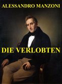 Die Verlobten (eBook, ePUB) Die Verlobten (eBook, ePUB)