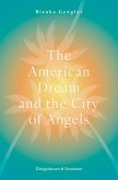 The American Dream and the City of Angels (eBook, PDF)