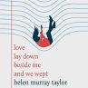 Love Lay Down Beside Me and We Wept... - Bild 1
