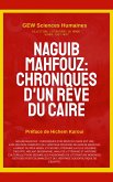 Naguib Mahfouz: Chroniques d'un rêve du Caire (Littératures du monde) (eBook, ePUB)