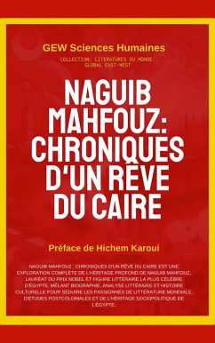 Naguib Mahfouz: Chroniques d'un rêve du Caire (Littératures du monde) (eBook, ePUB) - Humaines, GEW Sciences
