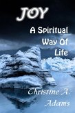 Joy: A Spiritual Way of Life (Spritiual Way of Life, #6) (eBook, ePUB)