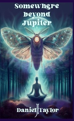 Somewhere Beyond Jupiter (eBook, ePUB) - Taylor, Daniel J