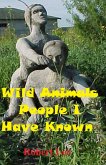 Wild People I Have Known (eBook, ePUB) Wild People I Have Known (eBook, ePUB)