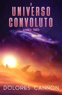 O Universo convoluto Livro Três (eBook, ePUB) - Cannon, Dolores