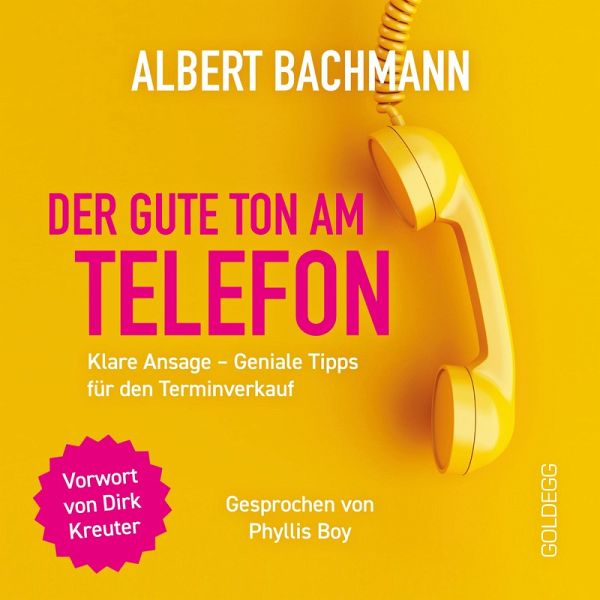 Der gute Ton am Telefon: Klare Ansage – Geniale Tipps für den Terminverkauf (MP3-Download) Der gute Ton am Telefon: Klare Ansage – Geniale Tipps für den Terminverkauf (MP3-Download)