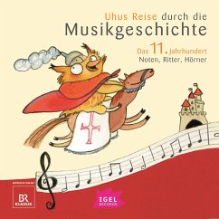 Cover Uhus Reise durch die Musikgeschichte. Das 11. Jahrhundert (MP3-Download)