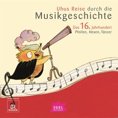 Cover Uhus Reise durch die Musikgeschichte. Das 16. Jahrhundert (MP3-Download)