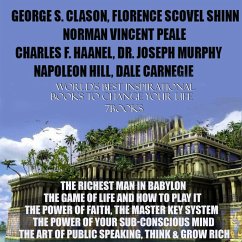 World's Best Inspirational Books to Change Your Life, 7 Books (MP3-Download) - Haanel, Charles F.; Murphy, Dr. Joseph; Hill, Napoleon; Carnegie, Dale; Clason, George S.; Shinn, Florence Scovel; Peale, Norman Vincent