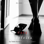 A Casa Perfeita (Um Thriller Psicológico de Jessie Hunt—Livro 3) (MP3-Download)