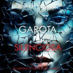 Garota Silenciosa (Um Suspense de Sheila Stone — Livro 1) (MP3-Download)
