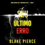 Seu Último Erro (Série Rachel Gift: Suspense de FBI — Livro 7) (MP3-Download)