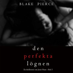 Cover Den perfekta lögnen (En thrillerserie om Jessie Hunt – Bok 5) (MP3-Download)