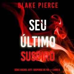 Cover Seu Último Suspiro (Série Rachel Gift: Suspense de FBI — Livro 6) (MP3-Download)