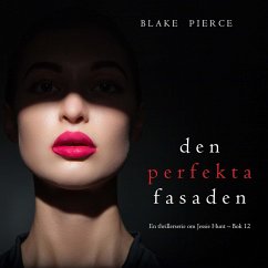 Cover Den perfekta fasaden (En thrillerserie om Jessie Hunt – Bok 12) (MP3-Download)
