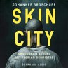 Skin City (MP3-Download) - Bild 1