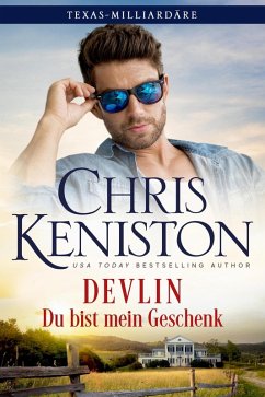 Cover Devlin: Du bist mein Geschenk (Texas-Milliardäre Reihe, #12) (eBook, ePUB)