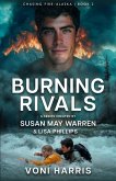 Burning Rivals (Chasing Fire: Alaska, #2) (eBook, ePUB)