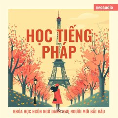 Cover Khóa học ngôn ngữ cho người mới bắt đầu, Học tiếng Pháp (MP3-Download)
