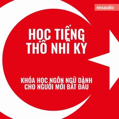 Cover Khóa học ngôn ngữ cho người mới bắt đầu, Học tiếng Thổ Nhĩ Kỳ (MP3-Download)