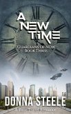 A New Time (Guardians of Now, #3) (eBook, ePUB)