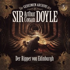 Cover Die geheimen Archive des Sir Arthur Conan Doyle, Folge 5: Der Ripper von Edinburgh (MP3-Download)