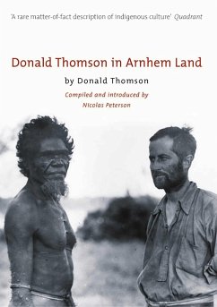 Donald Thomson In Arnhem Land (eBook, ePUB) - Peterson, Nicolas