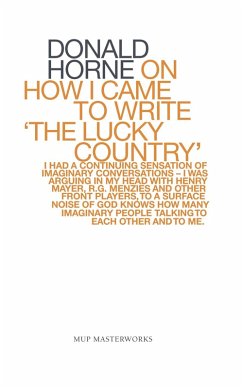 On How I Came To Write 'the Lucky Country' (eBook, ePUB) - Horne, Donald