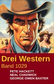 Drei Western Band 1029 (eBook, ePUB) Drei Western Band 1029 (eBook, ePUB)