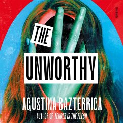 The Unworthy (MP3-Download) - Bazterrica, Agustina