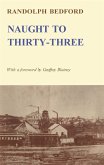 Naught to Thirty-three (eBook, ePUB) Naught to Thirty-three (eBook, ePUB)