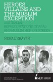 Heroes, villains and the muslim exception (eBook, ePUB)