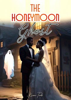 The Honeymoon Ghost (eBook, ePUB) - Tande, Kwame