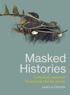 Masked Histories (eBook, ePUB) - Lui-Chivizhe, Leah
