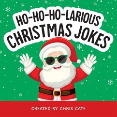 Ho-Ho-Ho-Larious Christmas Jokes (eBook, ePUB) - Cate, Chris