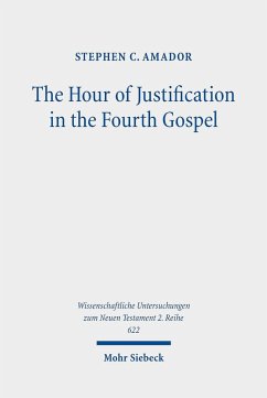 The Hour of Justification in the Fourth Gospel (eBook, PDF) - Amador, Stephen C.