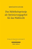 Das Mehrheitsprinzip als Optimierungsgebot für das Wahlrecht (eBook, PDF)