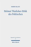 Helmut Thielickes Ethik des Politischen (eBook, PDF)