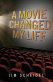 A Movie Changed My Life (eBook, ePUB)