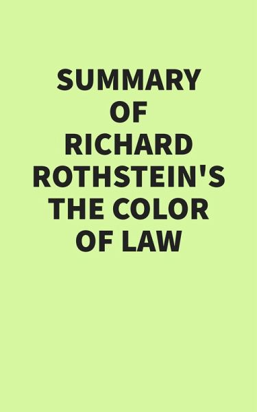 Summary of Richard Rothstein's The Color of Law (eBook, ePUB)