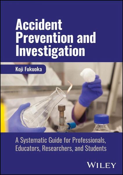 Accident Prevention and Investigation (eBook, ePUB) Accident Prevention and Investigation (eBook, ePUB)