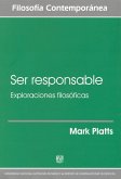 Ser responsable. Exploraciones filosóficas (eBook, ePUB)