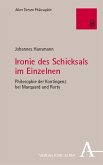 Ironie des Schicksals im Einzelnen Ironie des Schicksals im Einzelnen