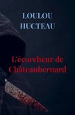 L'écorcheur de Châteaubernard