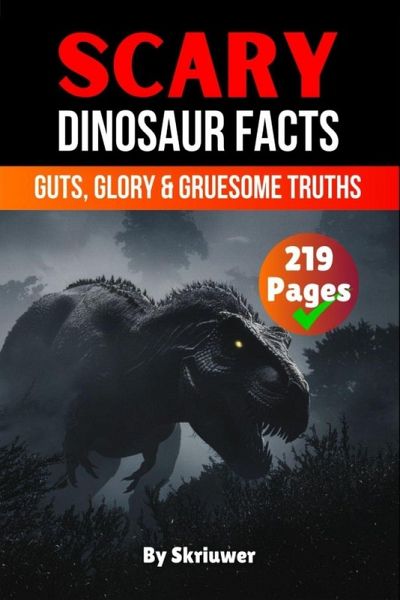Scary Dinosaur Facts