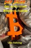 Der Jäger des verlorenen Bitcoin-Schatzes Der Jäger des verlorenen Bitcoin-Schatzes
