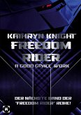 Freedom Rider 5 - A good Grace´ Work (German)