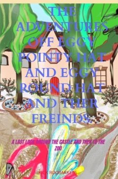 Cover The adventures of Eggy Pointy Hat and Eggy Round Hat and their friends