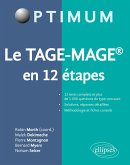 Le TAGE-MAGE® en 12 étapes Le TAGE-MAGE® en 12 étapes