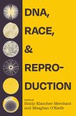 DNA, Race, and Reproduction (eBook, ePUB)